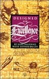 Designed for Excellence (The but I Don't Know How to ... Series) Designed for Excellence (The but I Don't Know How to ... Series)