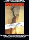 The Edge: The Guide to Fulfilling Dreams, Maximizing Success and Enjoying a Lifetime of Achievement