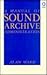 A Manual of Sound Archive A...