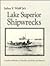 Lake Superior Shipwrecks : Complete Reference to Maritime Accidents and Disasters
