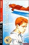 El último vuelo (English and Spanish Edition) El último vuelo (English and Spanish Edition)