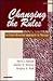 Changing the Rules by Barry L. Duncan