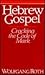 Hebrew Gospel: Cracking the...