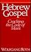 Hebrew Gospel: Cracking the Code of Mark