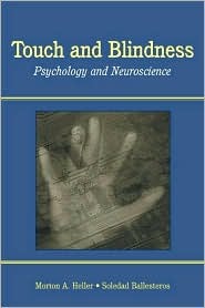 Touch and Blindness: Psychology and Neuroscience (Hardcover)