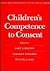 Children's Competence to Consent by Gary B. Melton