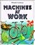 Machines at Work