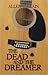 The Dead & The Dreamer