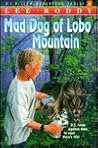 Mad Dog of Lobo Mountain (D.J. Dillon Adventure Series #5)