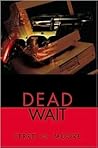 Dead Wait