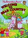 The Berenstain Bears Welcome to Bear Country : A Pop-Up Book (Family Time Books) The Berenstain Bears Welcome to Bear Country : A Pop-Up Book (Family Time Books)