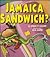 Jamaica Sandwich by Brian P. Cleary