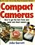 Compact Cameras by John   Garrett