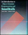 An Introduction to Object-Oriented Programming and Smalltalk (Paperback)