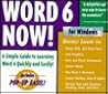 Word 6 for Windows Now Word 6 for Windows Now