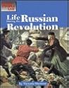 Life During the Russian Revolution by Victoria Sherrow