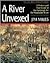 A River Unvexed: A History ...