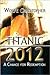 Titanic 2012: A Chance for Redemption