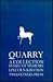 Quarry: A Collection in Lieu of Memoirs