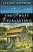 The Sweet Everlasting by Judson Mitcham The Sweet Everlasting by Judson Mitcham