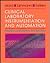 Clinical Laboratory Instrumentation and Automation: Principles, Applications, and Selection