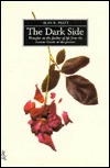 The Dark Side: Thoughts on the Futility of Life from the Ancient Greeks to the Present (Paperback)