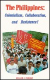 The Philippines: Colonialism, Collaboration, and Resistance! (Paperback)