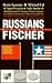 Russians Versus Fischer