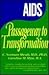 AIDS: Passageway to Transfo...