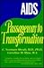 AIDS: Passageway to Transformation