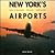 New York's Airports: John F. Kennedy, Newark, Laguardia