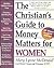 The Christian's Guide to Money Matters for Women