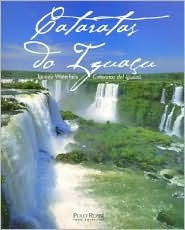 Cataratas Do Iguacu. Iguazu Waterfalls. Cataratas del Iguazu (Spanish Edition)