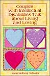 Couples With Intellectual Disabilities Talk About Living and ... by Karin Melberg Schwier
