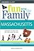 Insiders' Guide Fun With the Family Massachusetts: Hundreds of Ideas for Day Trips with the Kids