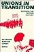 Unions in Transition: Enter...