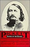 Leader of the Charge: A Biography of General George E. Pickett, C.S.A