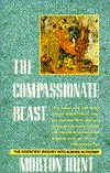The Compassionate Beast (Paperback)