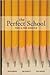 The Perfect School