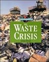 The Waste Crisis (Our Fragile Planet) The Waste Crisis (Our Fragile Planet)