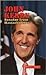 John Kerry: Senator From Massachusetts (20th Century Leaders)