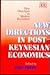 New Directions in Post-Keynesian Economics (New Directions in Modern Economics series)