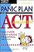 Panic Plan for the ACT Assessment