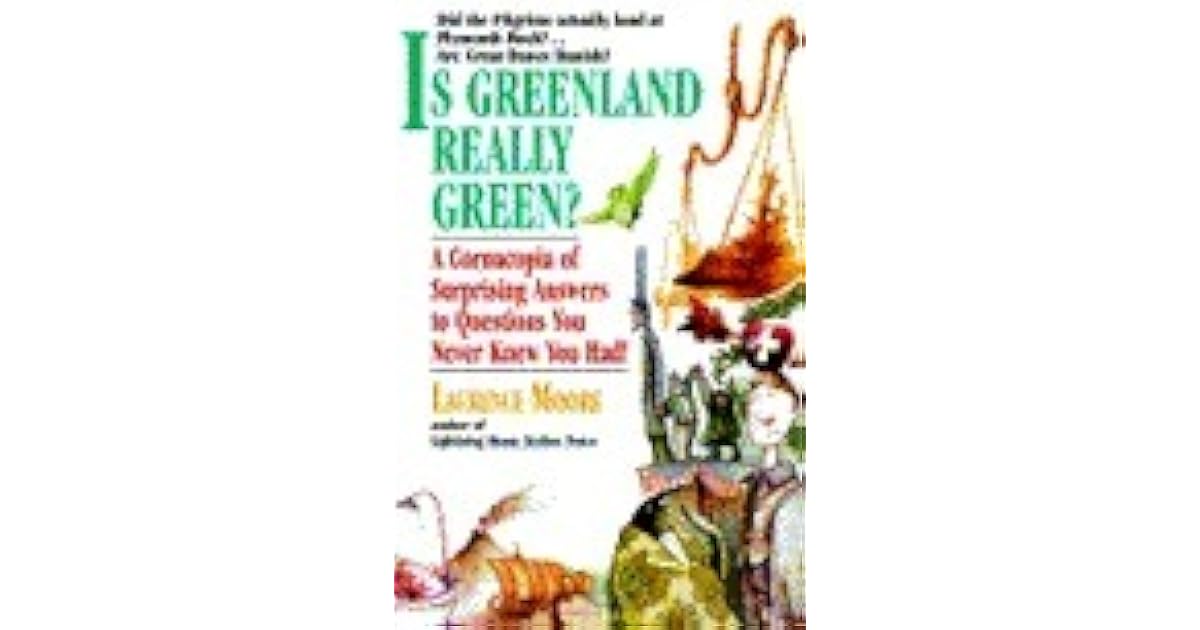 Is Greenland Really Green? by Laurence Moore