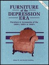 Furniture of the Depression Era: Furniture and Accessories of the 1920s, 1930s and 1940s (Hardcover)
