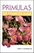 Primulas: The Complete Guide