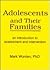 Adolescents and Their Families by Terry S. Trepper