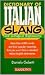Dictionary of Italian Slang...