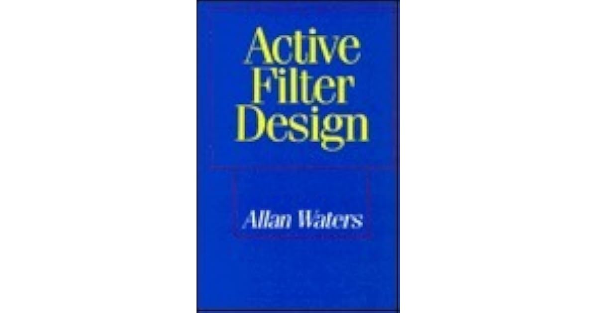Active Filter Design by Allan Waters