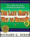 The Lazy Man's Way to Riches: How to Have Everything In the World You Really Want (Paperback)